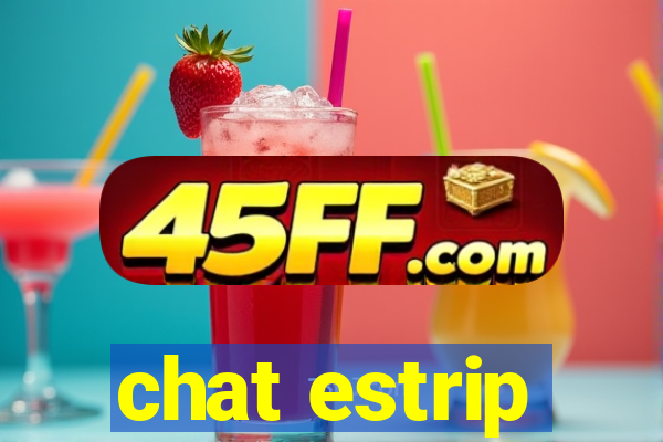chat estrip